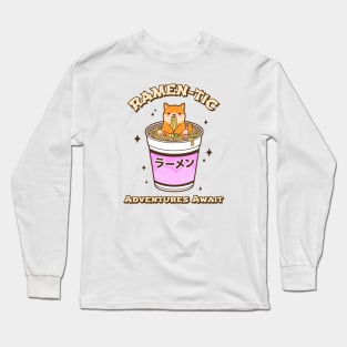 Ramentic Adventures await Long Sleeve T-Shirt